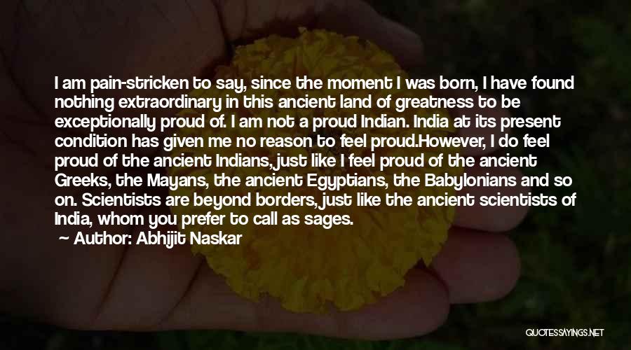 Ancient India Quotes By Abhijit Naskar