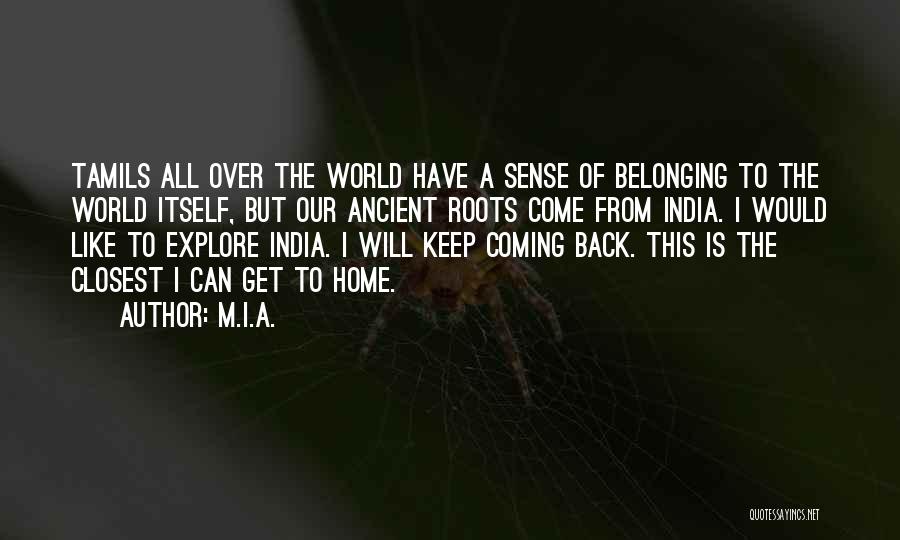 Ancient India Quotes By M.I.A.