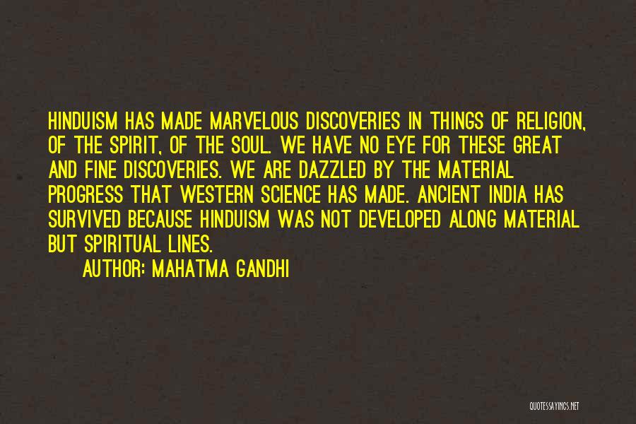 Ancient India Quotes By Mahatma Gandhi