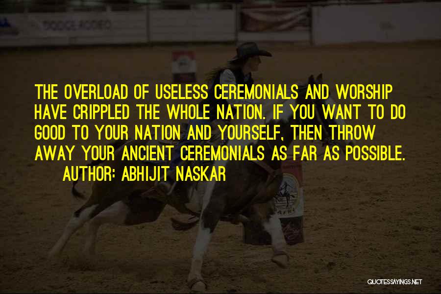 Ancient Indian Culture Quotes By Abhijit Naskar