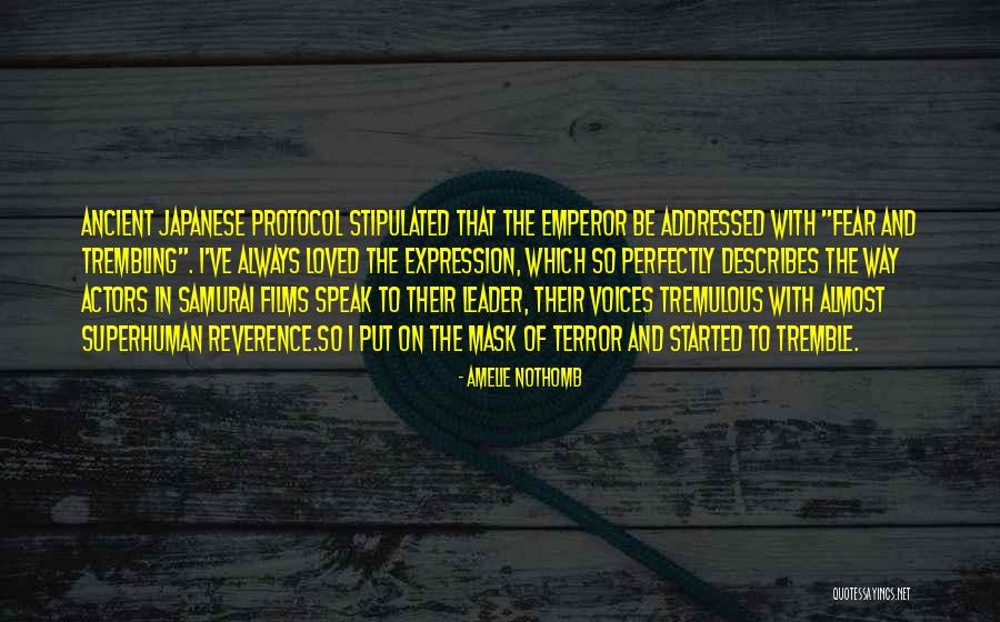 Ancient Japanese Samurai Quotes By Amelie Nothomb Ancient Japanese Samurai Quotes By Amelie Nothomb