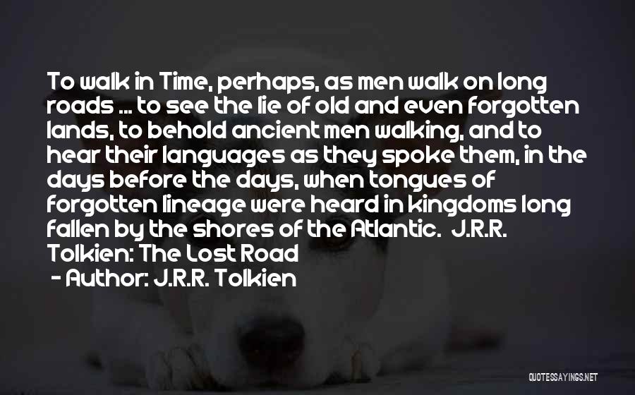 Ancient Languages Quotes By J.R.R. Tolkien