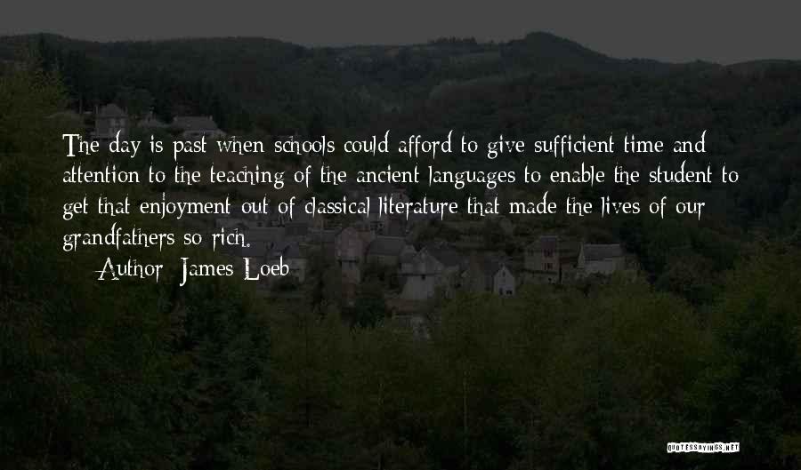 Ancient Languages Quotes By James Loeb