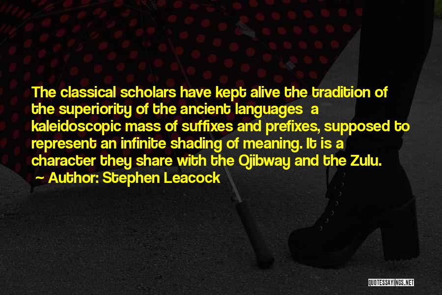 Ancient Languages Quotes By Stephen Leacock