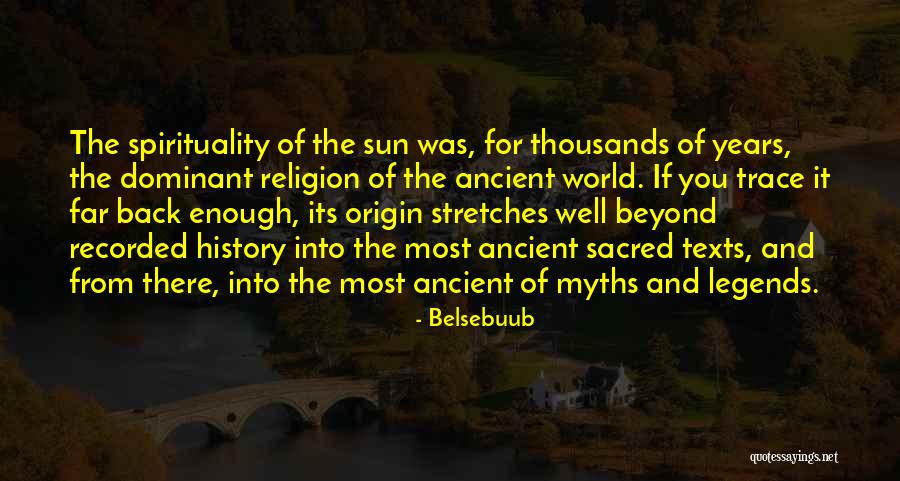 Ancient Legends Quotes By Belsebuub Ancient Legends Quotes By Belsebuub