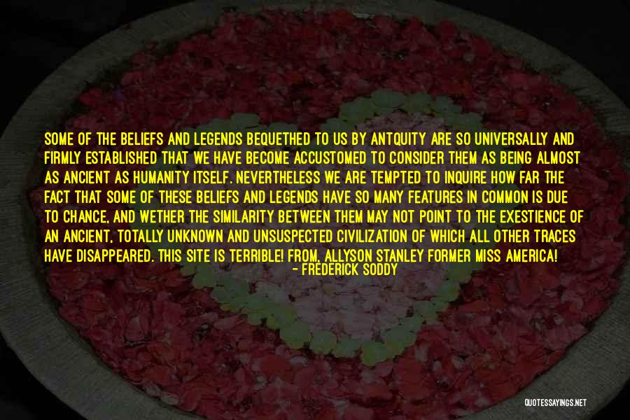 Ancient Legends Quotes By Frederick Soddy Ancient Legends Quotes By Frederick Soddy