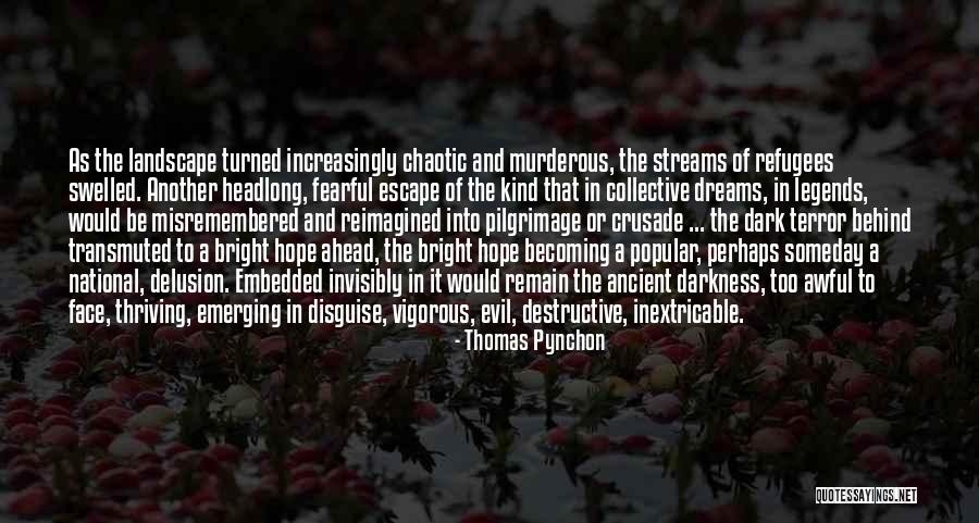 Ancient Legends Quotes By Thomas Pynchon Ancient Legends Quotes By Thomas Pynchon
