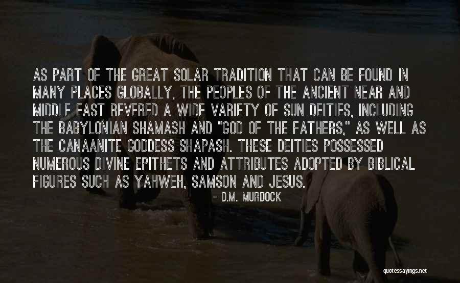 Ancient Middle East Quotes By D.M. Murdock Ancient Middle East Quotes By D.M. Murdock