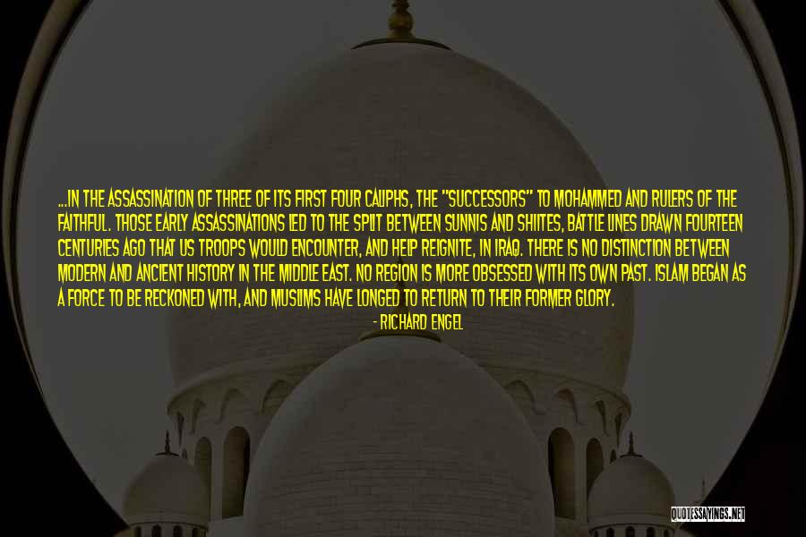 Ancient Middle East Quotes By Richard Engel Ancient Middle East Quotes By Richard Engel