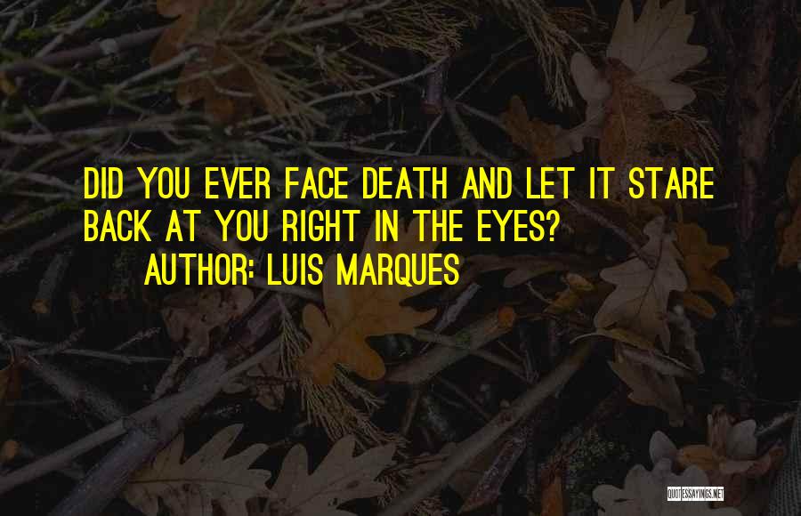 Ancient Occult Quotes By Luis Marques