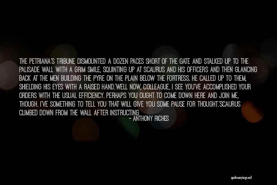Ancient Rome Quotes By Anthony Riches Ancient Rome Quotes By Anthony Riches