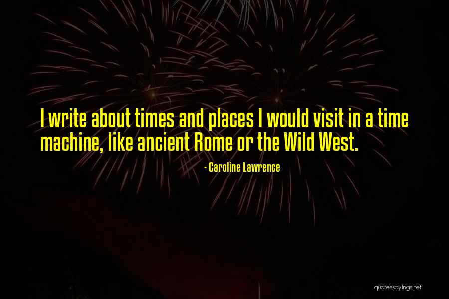 Ancient Rome Quotes By Caroline Lawrence Ancient Rome Quotes By Caroline Lawrence