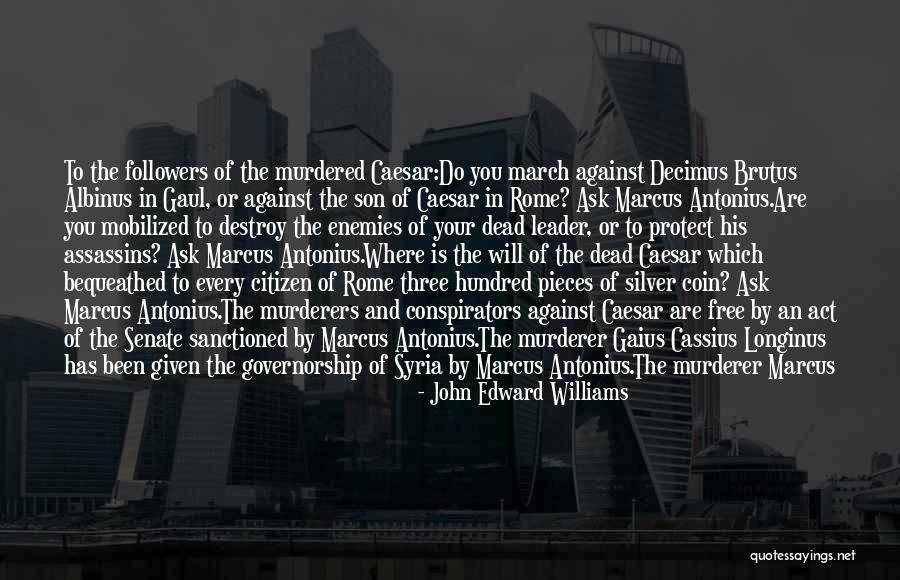 Ancient Rome Quotes By John Edward Williams Ancient Rome Quotes By John Edward Williams