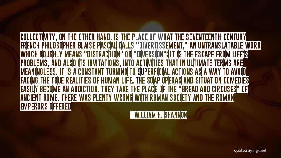Ancient Rome Quotes By William H. Shannon Ancient Rome Quotes By William H. Shannon