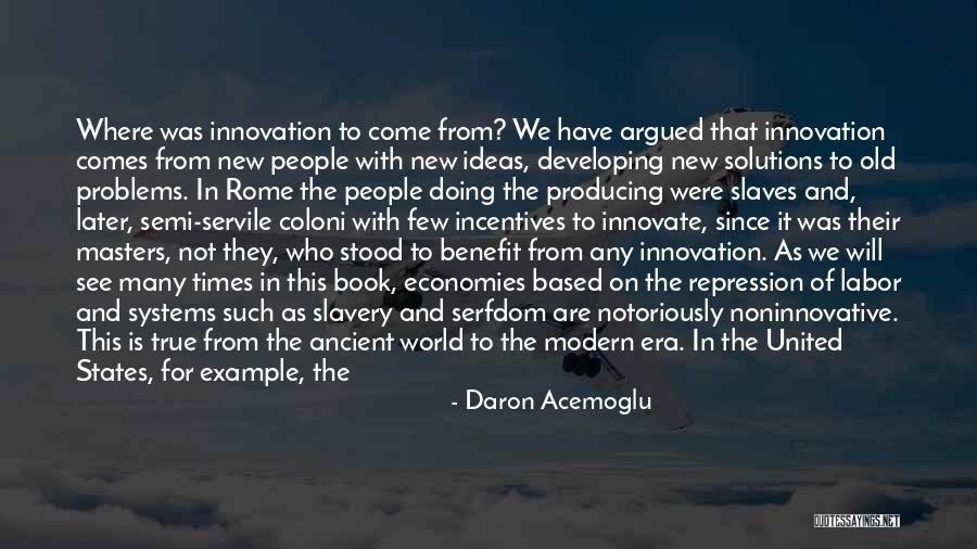 Ancient Rome Slavery Quotes By Daron Acemoglu