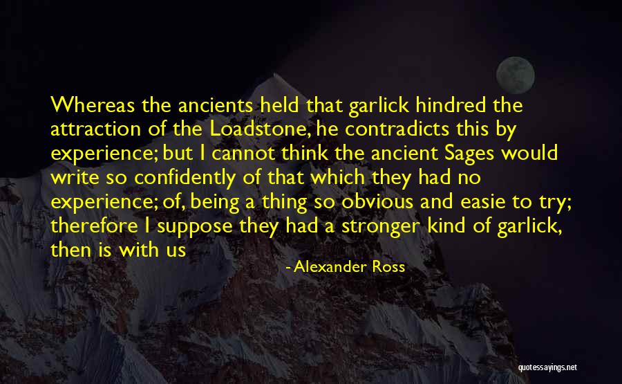 Ancient Sages Quotes By Alexander Ross Ancient Sages Quotes By Alexander Ross