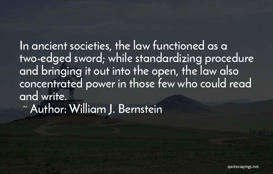 Ancient Societies Quotes By William J. Bernstein