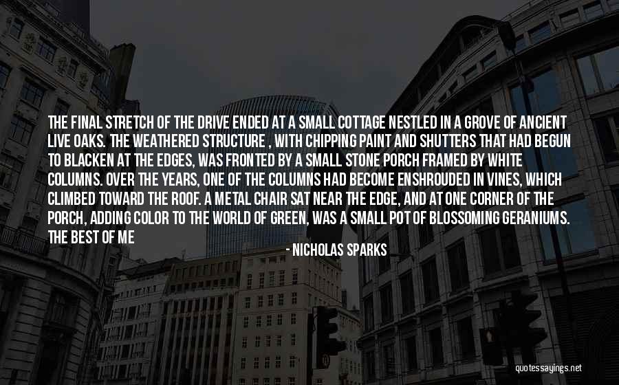 Ancient Structure Quotes By Nicholas Sparks Ancient Structure Quotes By Nicholas Sparks