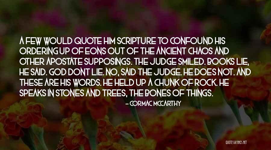 Ancient Trees Quotes By Cormac McCarthy Ancient Trees Quotes By Cormac McCarthy