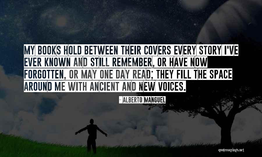 Ancient Voices Quotes By Alberto Manguel Ancient Voices Quotes By Alberto Manguel