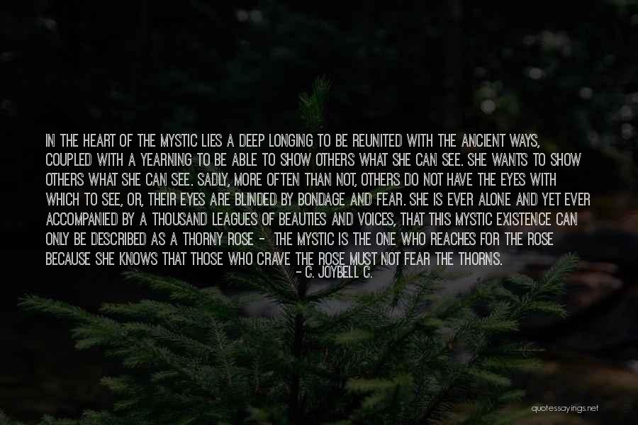 Ancient Voices Quotes By C. JoyBell C. Ancient Voices Quotes By C. JoyBell C.