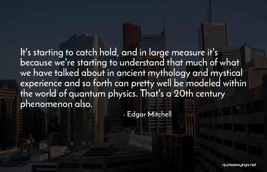 Ancient World Quotes By Edgar Mitchell Ancient World Quotes By Edgar Mitchell