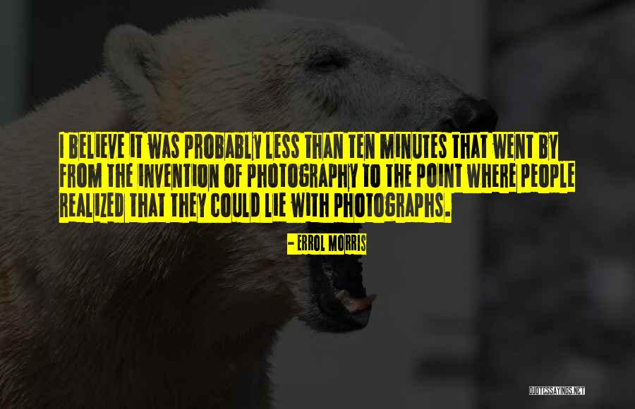 Ancientes Quotes By Errol Morris Ancientes Quotes By Errol Morris