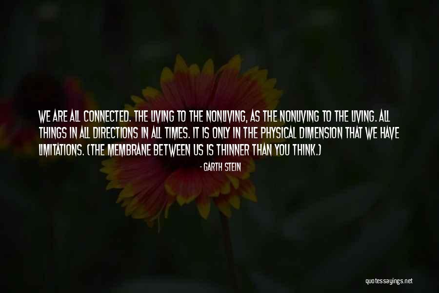 Ancientes Quotes By Garth Stein Ancientes Quotes By Garth Stein