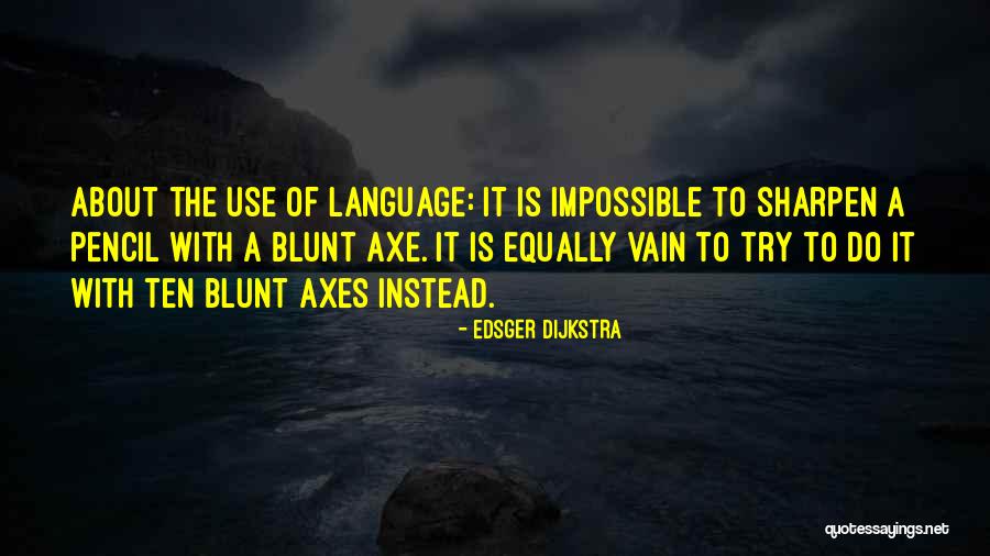 Anciently Quotes By Edsger Dijkstra Anciently Quotes By Edsger Dijkstra
