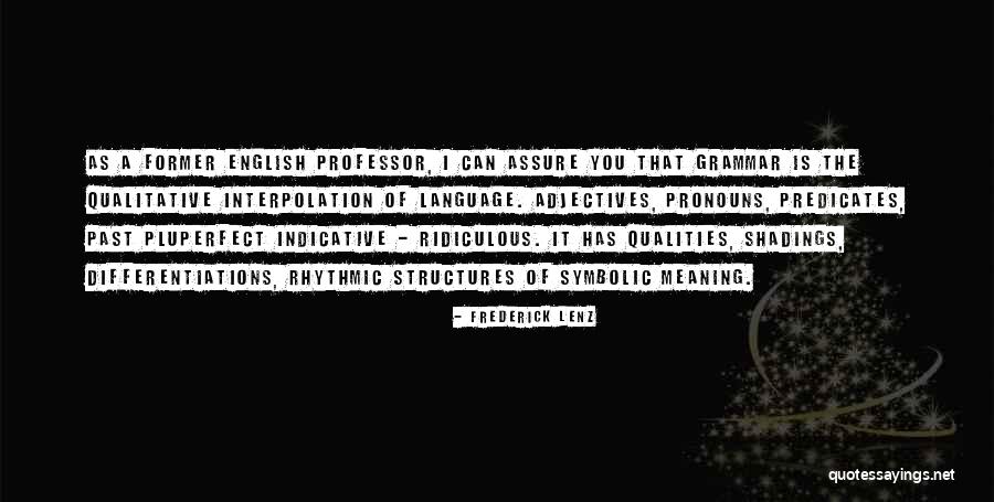 Anciently Quotes By Frederick Lenz Anciently Quotes By Frederick Lenz