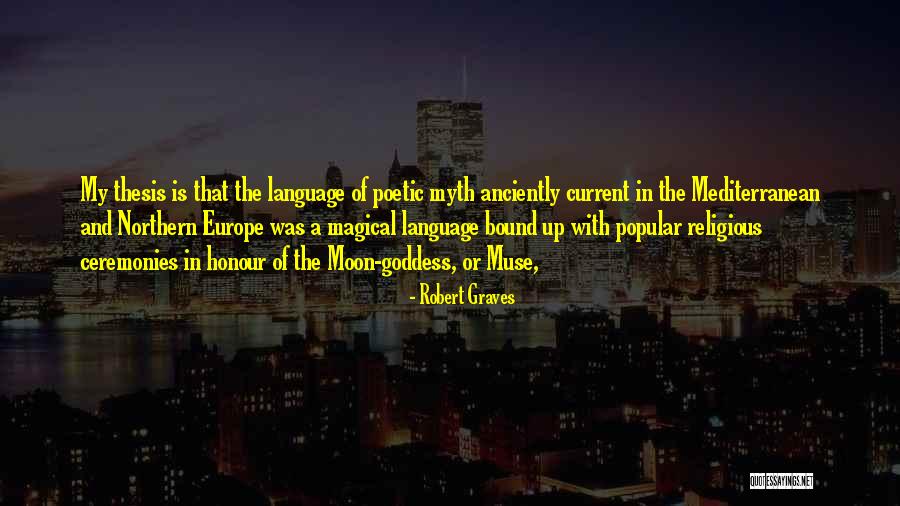 Anciently Quotes By Robert Graves Anciently Quotes By Robert Graves