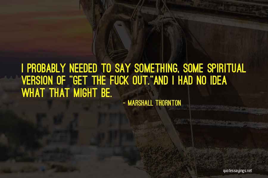 Anciently Waiting Quotes By Marshall Thornton Anciently Waiting Quotes By Marshall Thornton
