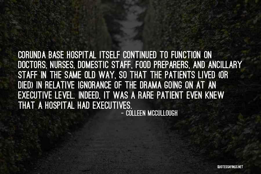 Ancillary Quotes By Colleen McCullough Ancillary Quotes By Colleen McCullough