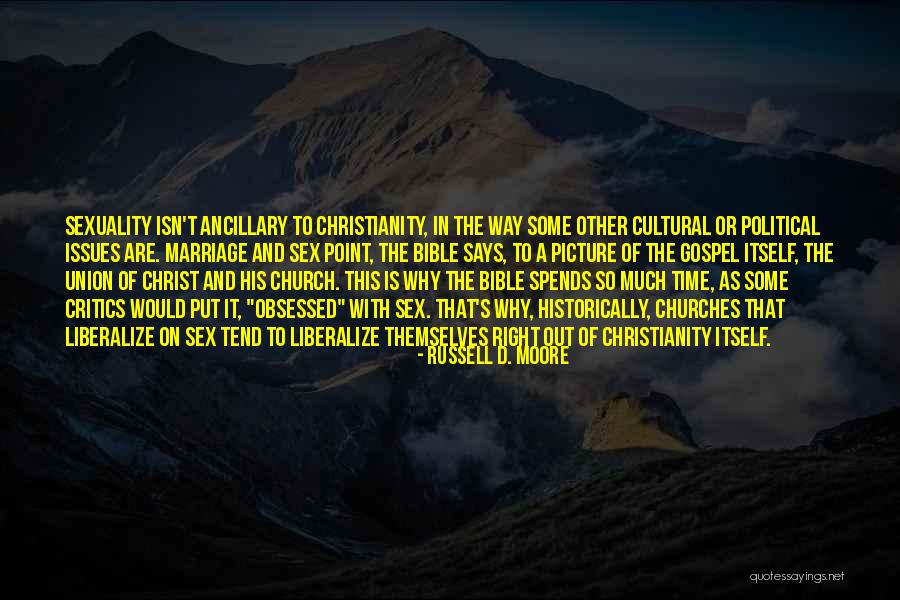 Ancillary Quotes By Russell D. Moore Ancillary Quotes By Russell D. Moore