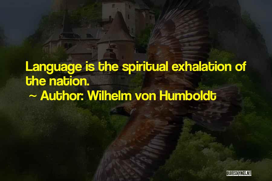 Ancillary Synonyms Quotes By Wilhelm Von Humboldt