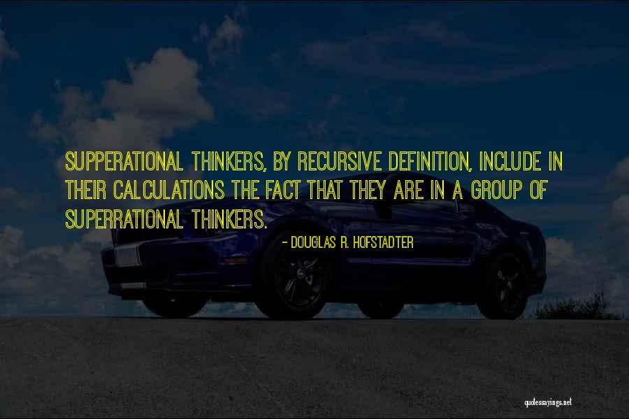Anctthose Quotes By Douglas R. Hofstadter Anctthose Quotes By Douglas R. Hofstadter