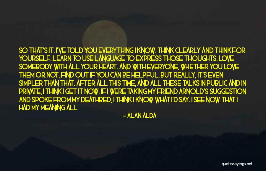 And After All This Time Quotes By Alan Alda