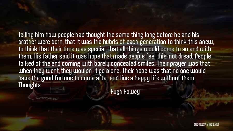 And After All This Time Quotes By Hugh Howey And After All This Time Quotes By Hugh Howey