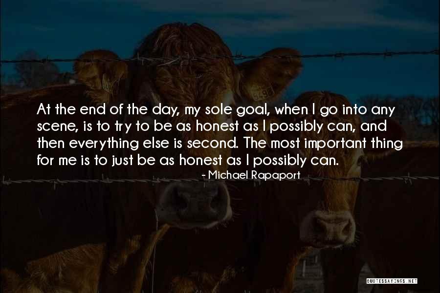 And At The End Of The Day Quotes By Michael Rapaport And At The End Of The Day Quotes By Michael Rapaport