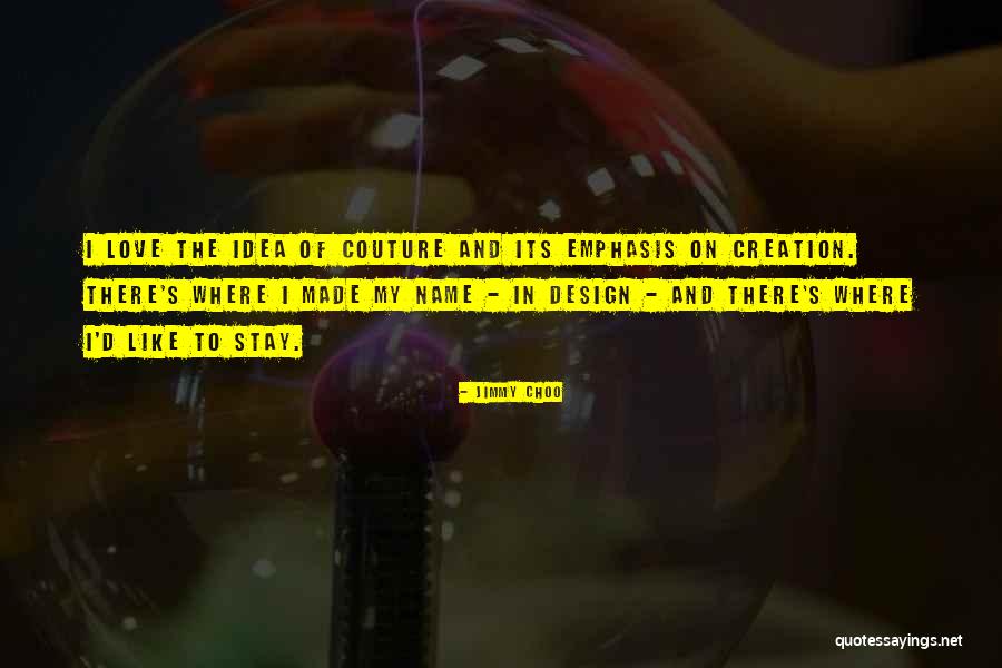 And Couture Quotes By Jimmy Choo And Couture Quotes By Jimmy Choo