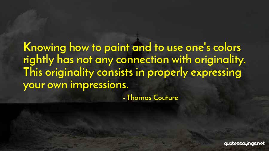 And Couture Quotes By Thomas Couture And Couture Quotes By Thomas Couture