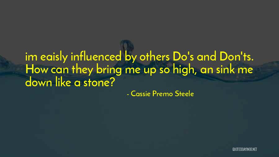 And Don Ts Quotes By Cassie Premo Steele And Don Ts Quotes By Cassie Premo Steele