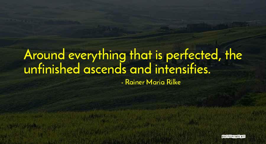 And Everything Quotes By Rainer Maria Rilke And Everything Quotes By Rainer Maria Rilke