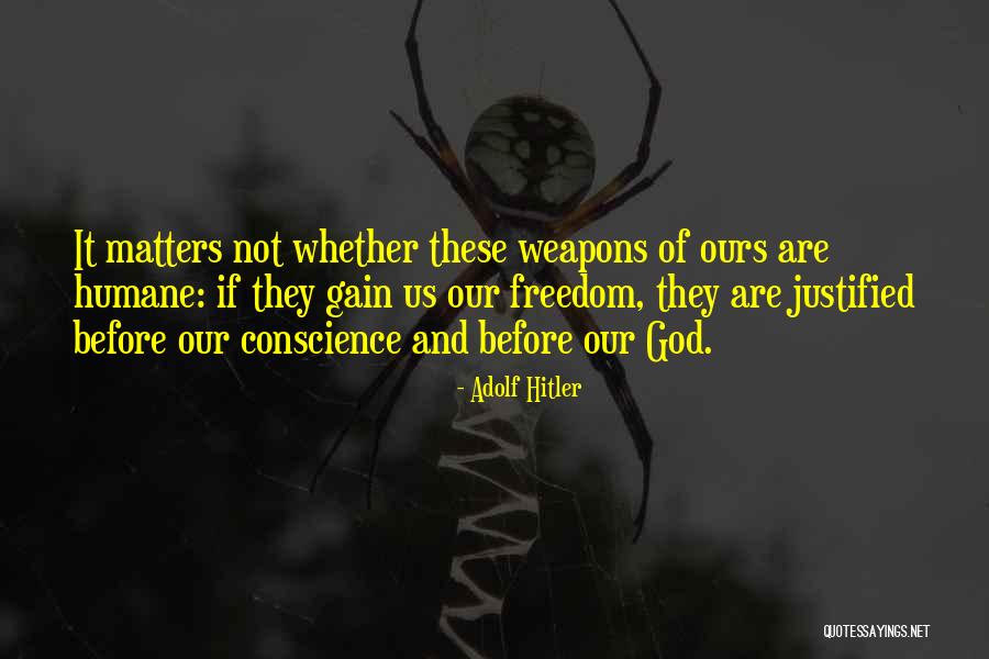 And Freedom Of Conscience Quotes By Adolf Hitler And Freedom Of Conscience Quotes By Adolf Hitler