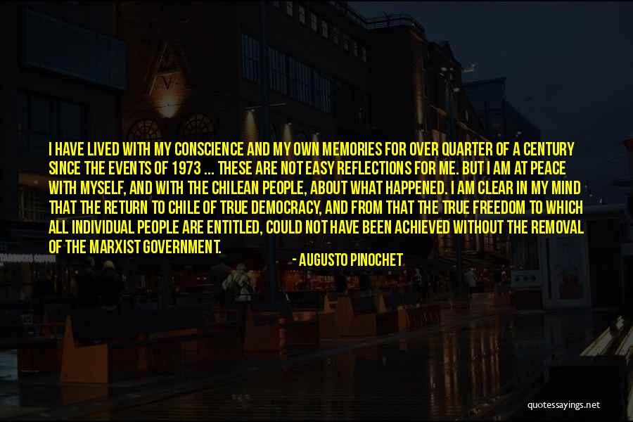 And Freedom Of Conscience Quotes By Augusto Pinochet And Freedom Of Conscience Quotes By Augusto Pinochet
