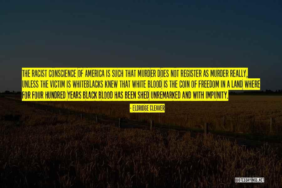 And Freedom Of Conscience Quotes By Eldridge Cleaver And Freedom Of Conscience Quotes By Eldridge Cleaver