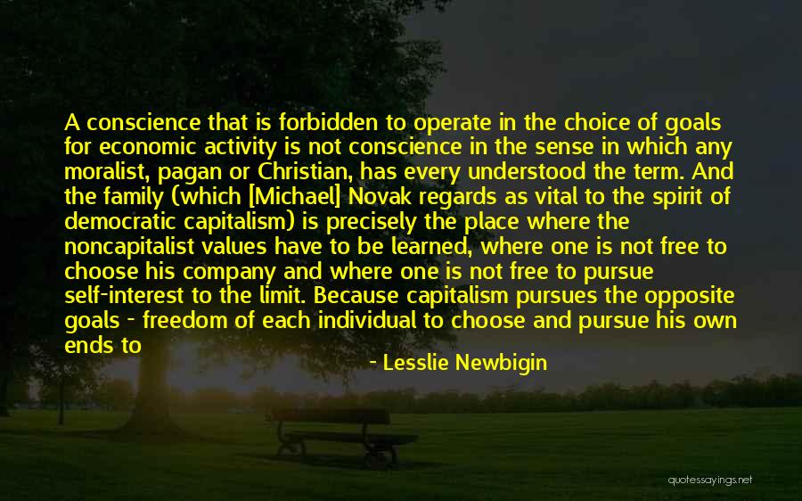 And Freedom Of Conscience Quotes By Lesslie Newbigin And Freedom Of Conscience Quotes By Lesslie Newbigin