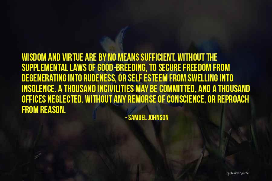 And Freedom Of Conscience Quotes By Samuel Johnson And Freedom Of Conscience Quotes By Samuel Johnson