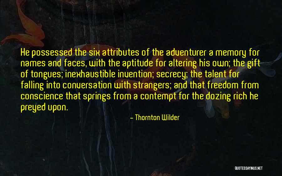 And Freedom Of Conscience Quotes By Thornton Wilder And Freedom Of Conscience Quotes By Thornton Wilder