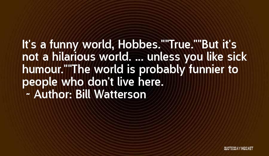 And Funny Quotes By Bill Watterson